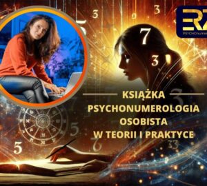 PSYCHOnumerologia Osobisa w teori i praktyce - Książka PSYCHOnumerologia Osobista w teorii i praktyce - książka o numerologii dla początkujących